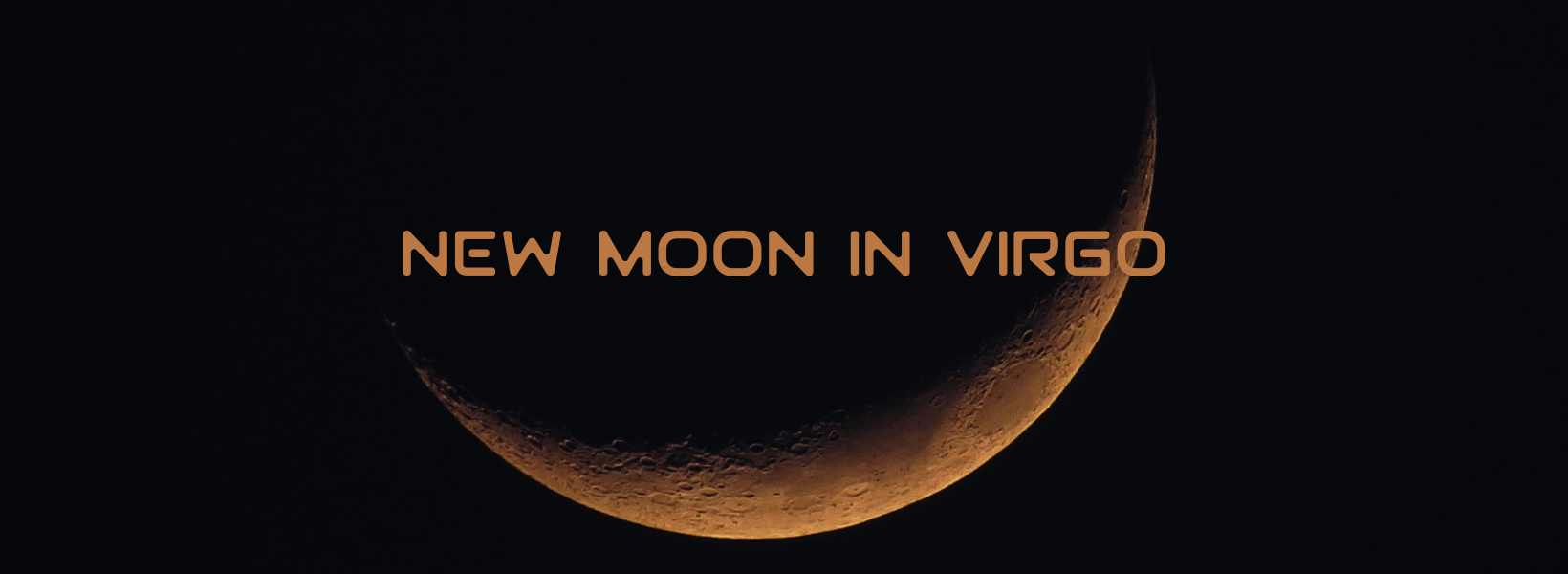 New Moon in Virgo: Unlock a Fresh Start for Transformative Growth